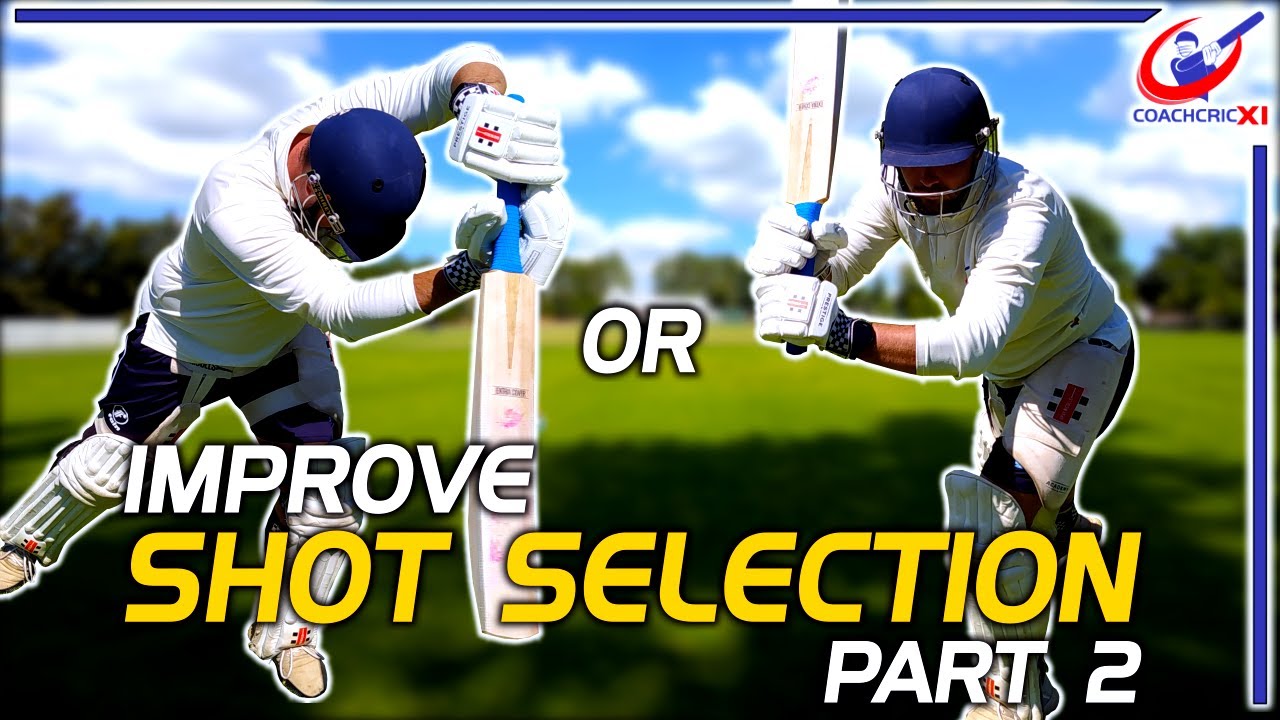 Cricket Shot Selection - Improve your Shot Selection - Part 2 - YouTube