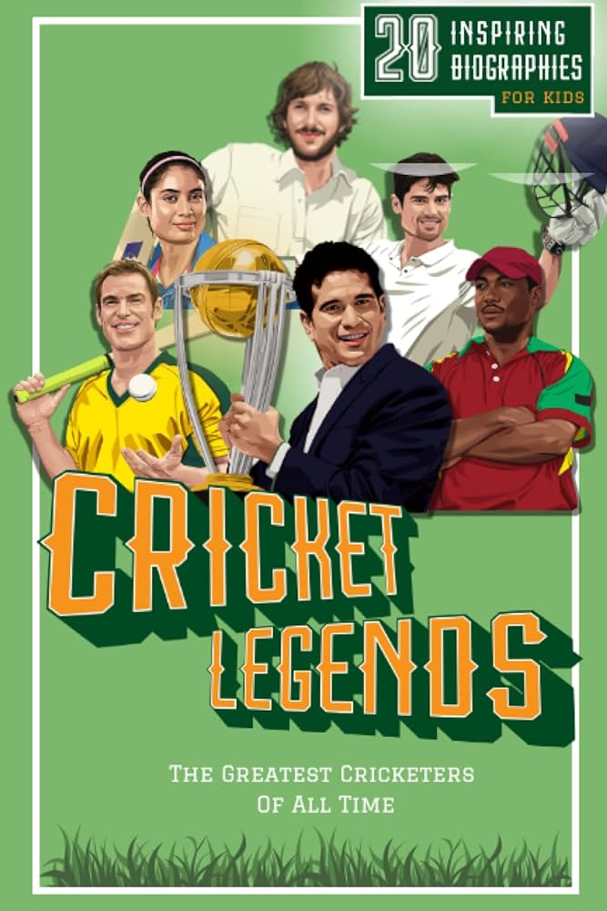 Cricket Legends: 20 Inspiring Biographies For Kids - The Greatest Cricketers Of All Time (Fun-Filled Cricket Books for the Whole Family): Press, Lunar: 9798388643827: Amazon.com: Books