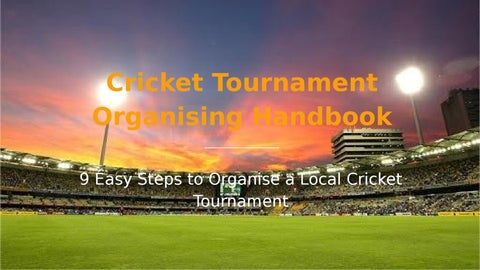A Guide for organise cricket tournament by cricheroes - Issuu