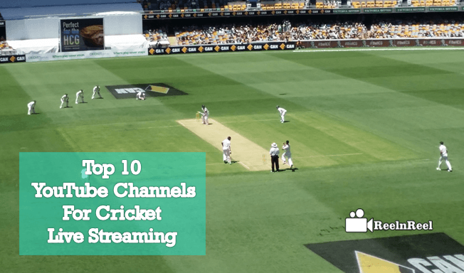 Top 10 YouTube Channels For Cricket Live Streaming – ReelnReel