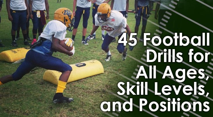 45 Football Drills for All Ages, Skill Levels, and Positions