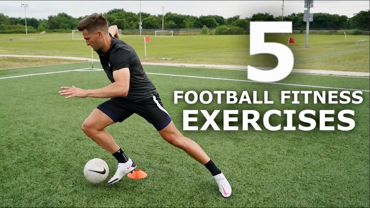 5 Football Fitness Exercises | Get Sharper On and Off The Ball - YouTube