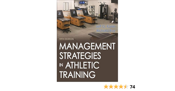 Management Strategies in Athletic Training: 9781492536185: Medicine & Health Science Books @ Amazon.com