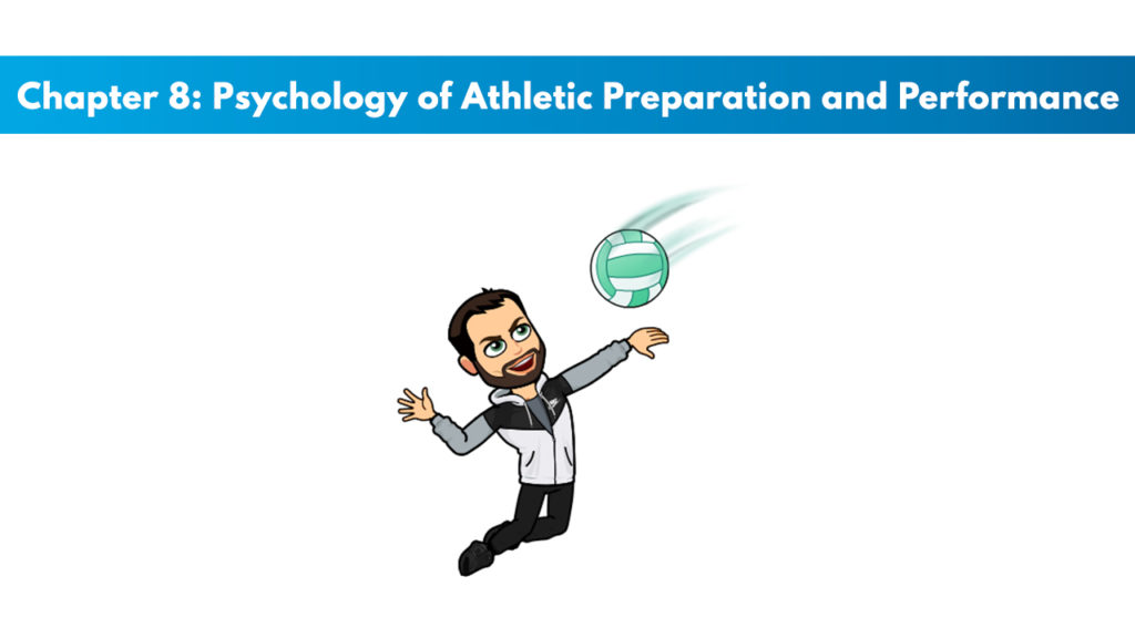 CSCS Chapter 8: Psychology of Athletic Preparation and Performance