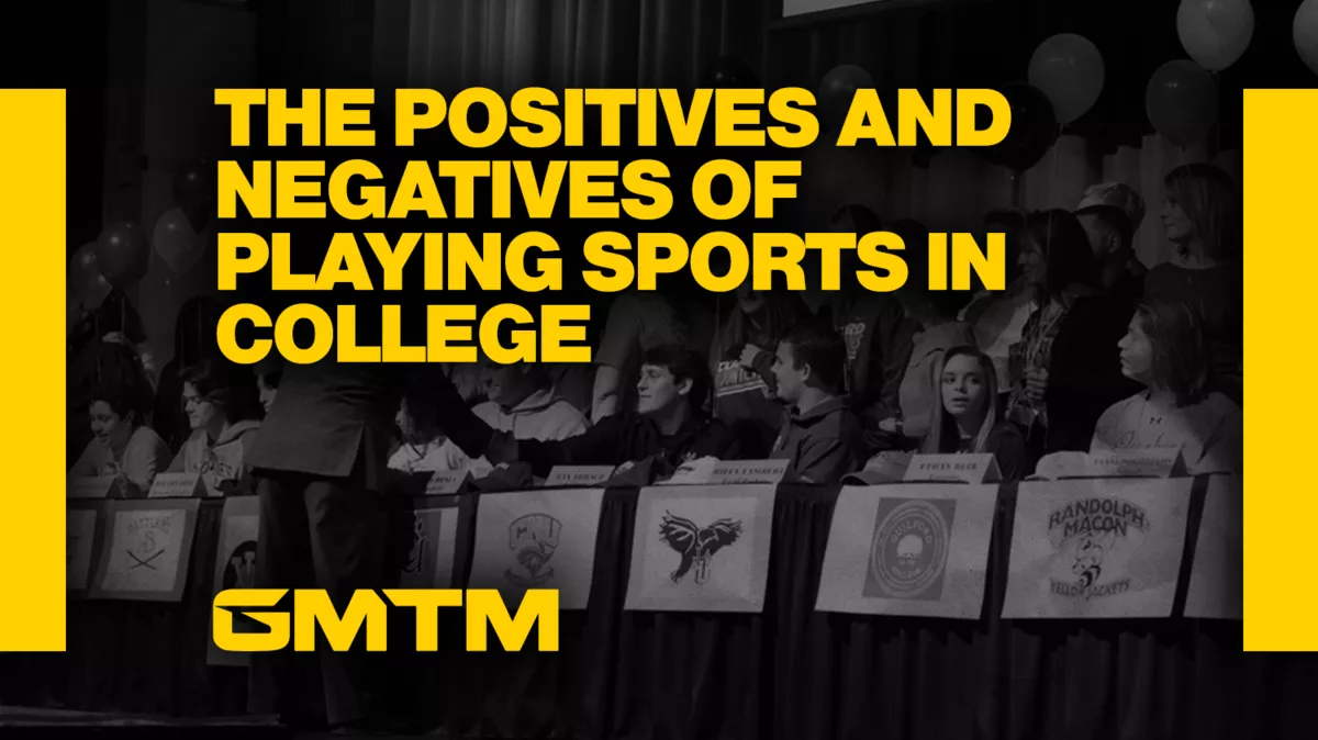 What are the benefits and drawbacks of playing college sports? | GMTM