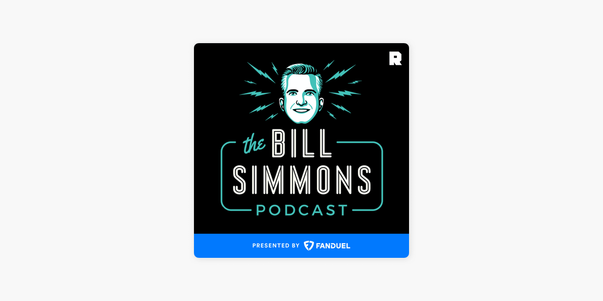 The Bill Simmons Podcast on Apple Podcasts
