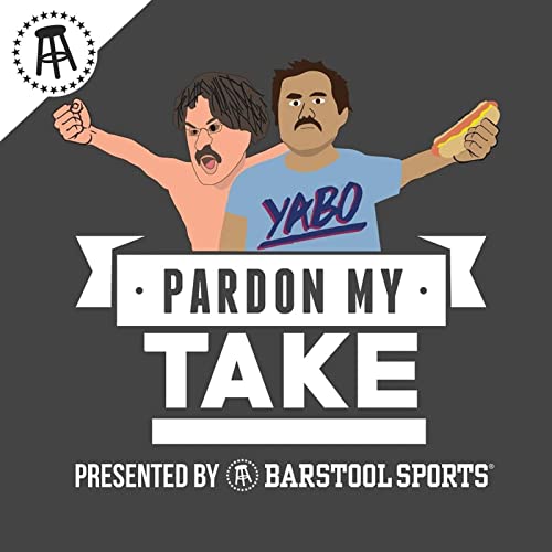 Pardon My Take | Podcasts on Audible | Audible.com