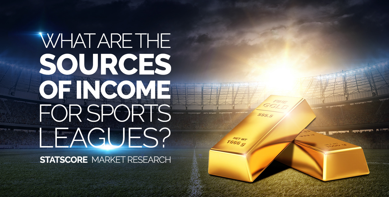What are the sources of income for sports leagues? - STATSCORE - News Center