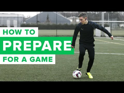 HOW TO PREPARE FOR A FOOTBALL/SOCCER MATCH LIKE A PRO - YouTube